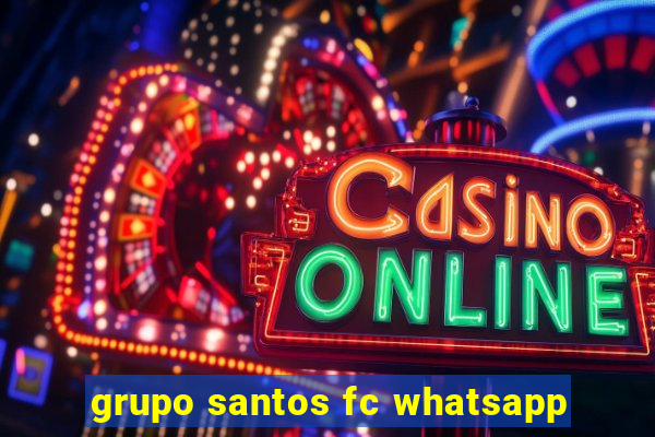 grupo santos fc whatsapp